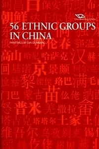 56 ETHNIC GROUPS IN CHINA (DISCOVERING CHINA)