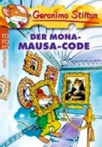 Stilton, Geronimo :   Der Mona-Mausa-Code