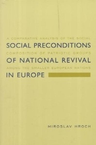 Social Preconditions of National Revival in Europe: A Comparative Analysis of the Social Composition of Patrioti