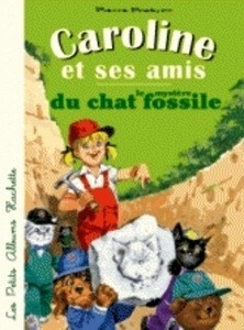 Caroline et ses amis et le mystère du chat fossile