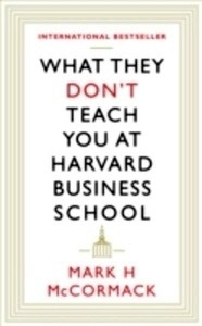 What they Don't Teach you at Harvard Business School