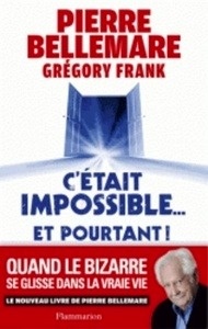 C'etait impossible... et pourtant !