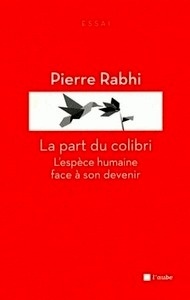 La part du colibri - L'espèce humaine face à son devenir