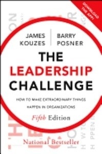 The Leadership Challenge: How to Make Extraordinary Things Happen in Organizations