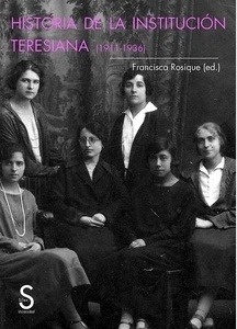 Historia de la Institución Teresiana (1911-1936)