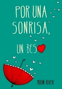 Por una sonrisa, un beso