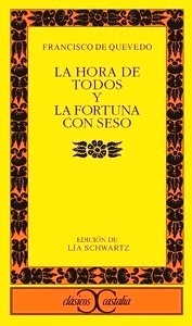 La hora de todos y la  Fortuna con seso