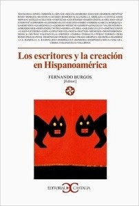 Los escritores y la creación en Hispanoamérica                                  .