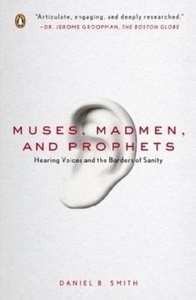 Muses, Madmen, and Prophets