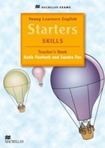 YOUNG LEARNERS ENGLISH SKILLS Starters Teacher's Pack