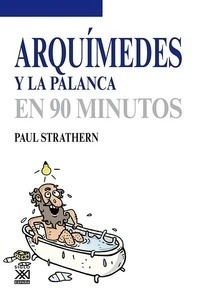 Arquímedes y la palanca... en 90 minutos