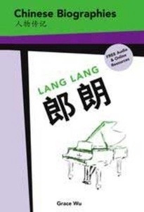 Chinese Biographies Lang Lang (Free Audio and Online Resources)
