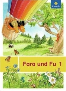 Fara und Fu 1. Schülerbuch. Ausgabe 2013