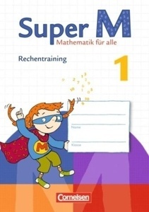 Super M. Mathematik für alle (Zu allen Ausgaben). 1 Schuljahr