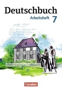 Deutschbuch, 7. Schuljahr. Arbeitsheft mit Lösungen