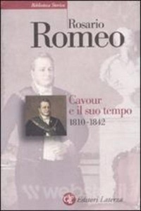 Cavour e il suo tempo (1810-1842)