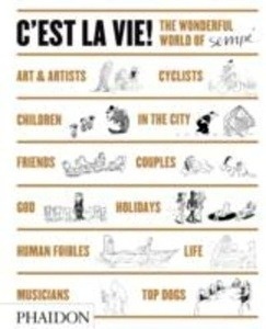 C'est La Vie! : The Wonderful World of Jean-Jacques Sempe