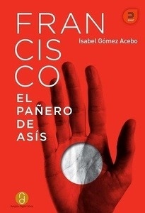 Francisco, El pañero de Asís