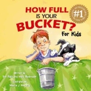 How Full is Your Bucket? For Kids