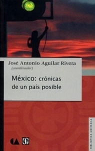México: Crónicas de un país posible