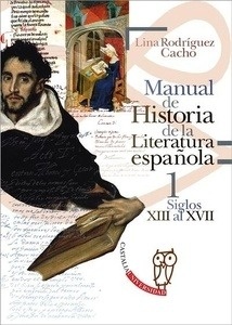 Manual de Historia de la Literatura española 1 - Siglos XIII al XVII