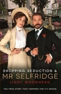 Shopping and Seduction and Mr Selfridge