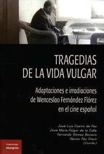 Tragedias de la vida vulgar