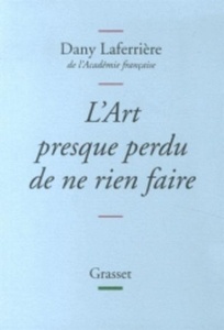 L'art presque perdu de ne rien faire