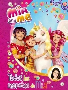 Mia and Me. Todos los secretos de Mia