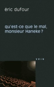 Qu'est-ce que le mal, monsieur Haneke?