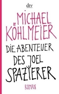 Die Abenteuer des Joel Spazierer