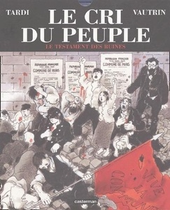 Le cri du peuple Tome 4 Le testament des ruines