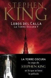La Torre Oscura V: Lobos del Calla