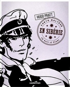 Corto Maltese en noir et blanc Tome 7 En Sibérie