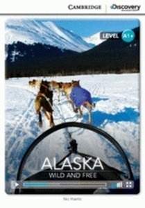 Alaska: Wild and Free (Book with Internet Access Code)   A1+