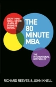 The 80 Minute MBA