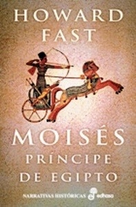 Moisés, el príncipe de Egipto