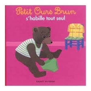 Petit Ours Brun s'habille tout seul