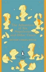 The Adventures of Six Napoleons and Other Cases