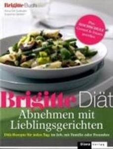 BRIGITTE Diät Abnehmen mit Lieblingsgerichten