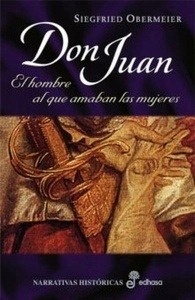 Don Juan, el hombre al que amaban las mujeres