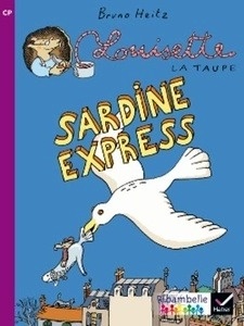Louisette la taupe Sardine Express (album nº6)