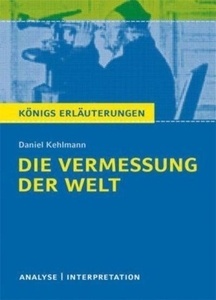 Daniel Kehlmann: Die Vermessung der Welt. Interpretationen
