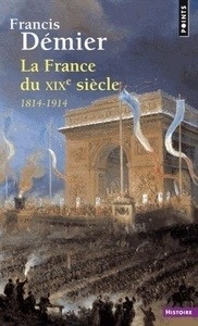 La France du XIXe siècle - 1814-1914