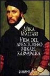 Vida del aventurero Mikael Karvajalka