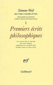 Oeuvres complètes Tome 1 Premiers écrits philosophiques