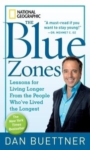 The Blue Zones: 9 Lessons for Living Longer from the People Who've Lived the Longest