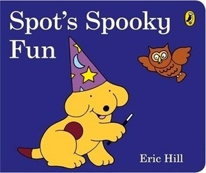 Spot's Spooky Fun   board book