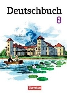 Deutschbuch, Gymnasium Östliche Bundesländer und Berlin. 8. Schuljahr, Schülerbuch
