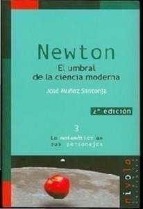 NEWTON. El umbral de la ciencia moderna